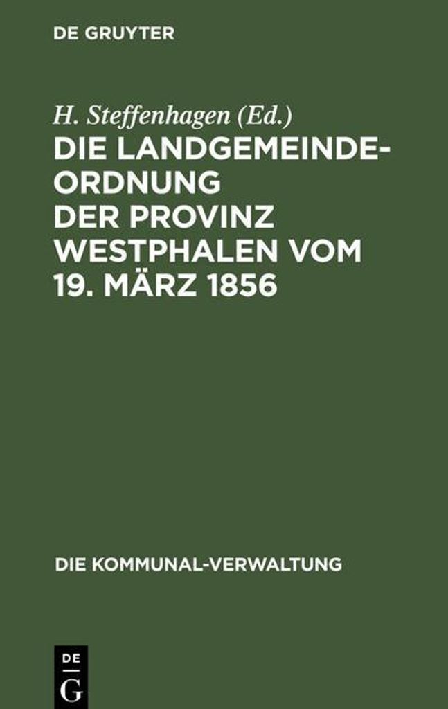 Die Landgemeinde-Ordnung der Provinz Westphalen vom 19. März 1856