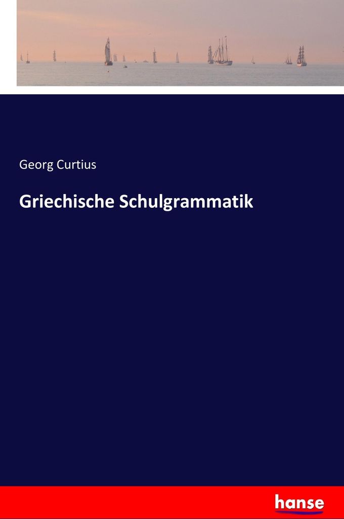 Griechische Schulgrammatik