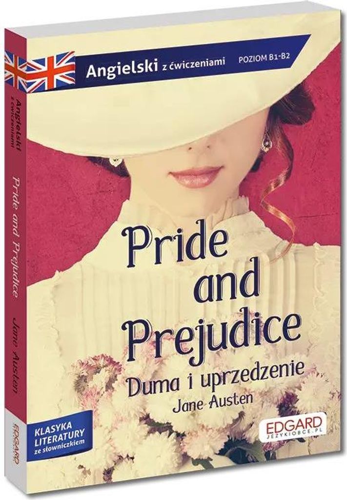 Pride and Prejudice Duma i uprzedzenie Adaptacja klasyki z ćwiczeniami do nauki języka - Jane Austen (Literatur auf Polnisch)