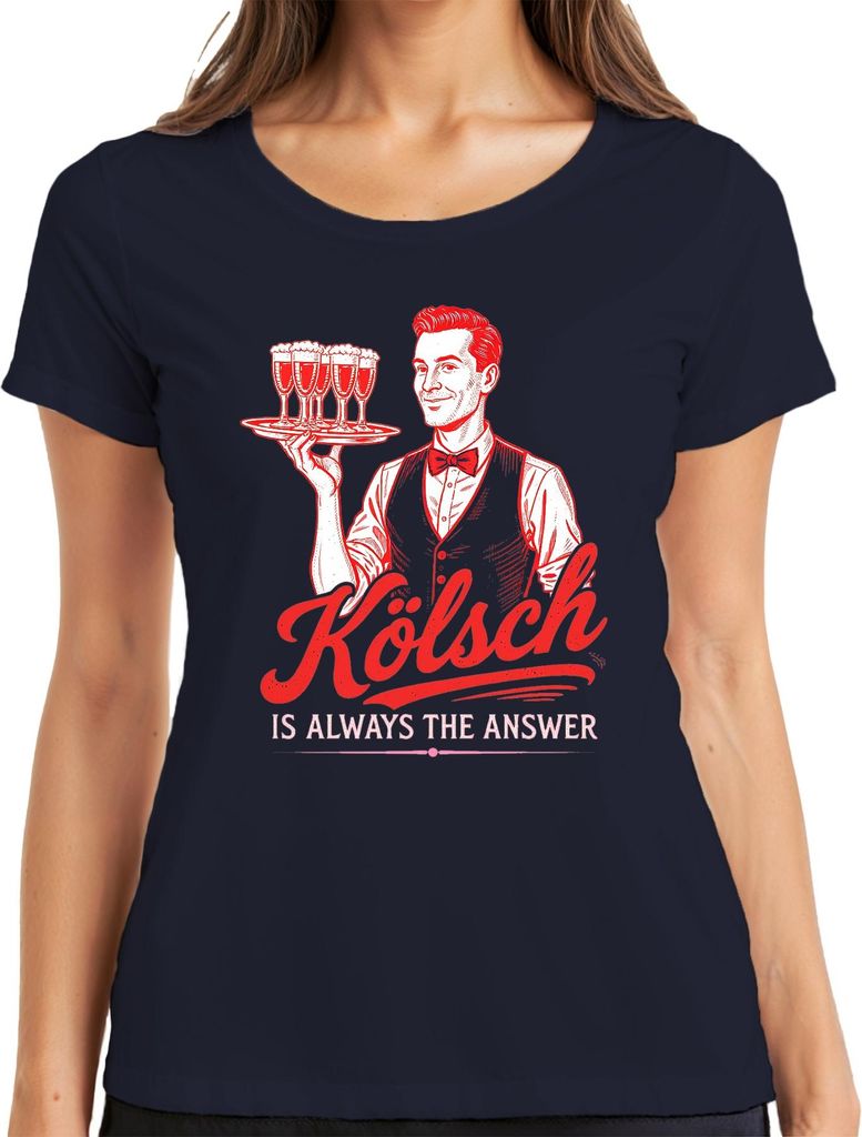 Kölsch is always the answer Köbes Kellner Stange Köln Bier lustig Damen T-Shirt, Navy, S
