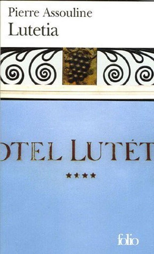 Pierre Assouline - Lutetia