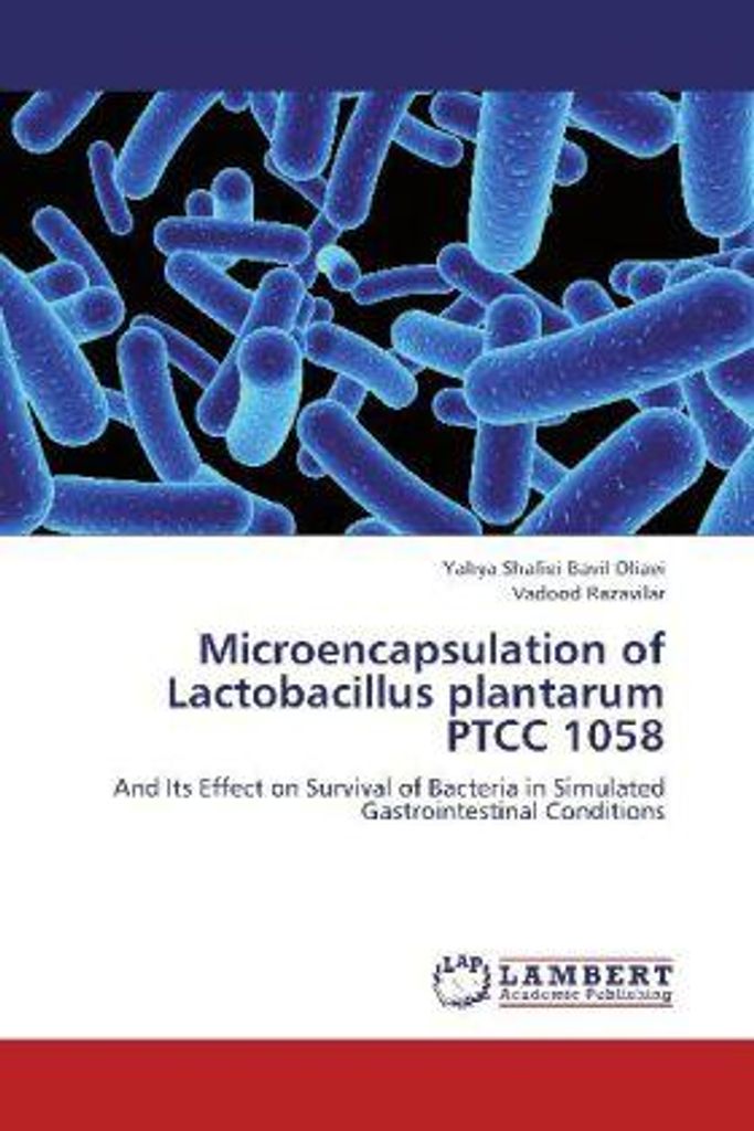 Shafiei Bavil Oliaei, Y: Microencapsulation of Lactobacillus