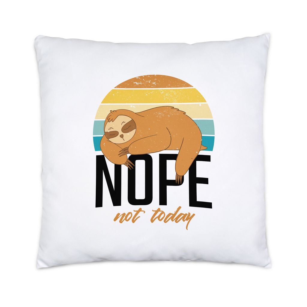 Nope Not Today Kissen Büro Entspannung Yoga Süßer Faultier Geschenkidee Work-Life-Balance