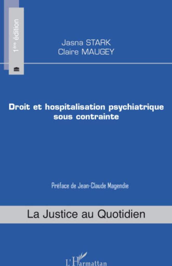 Droit et hospitalisation psychiatrique sous contrainte
