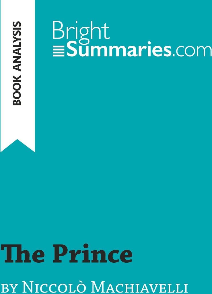 The Prince by Niccolò Machiavelli (Book Analysis)
