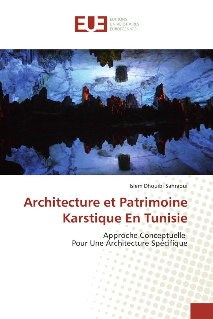 Architecture et Patrimoine Karstique En Tunisie