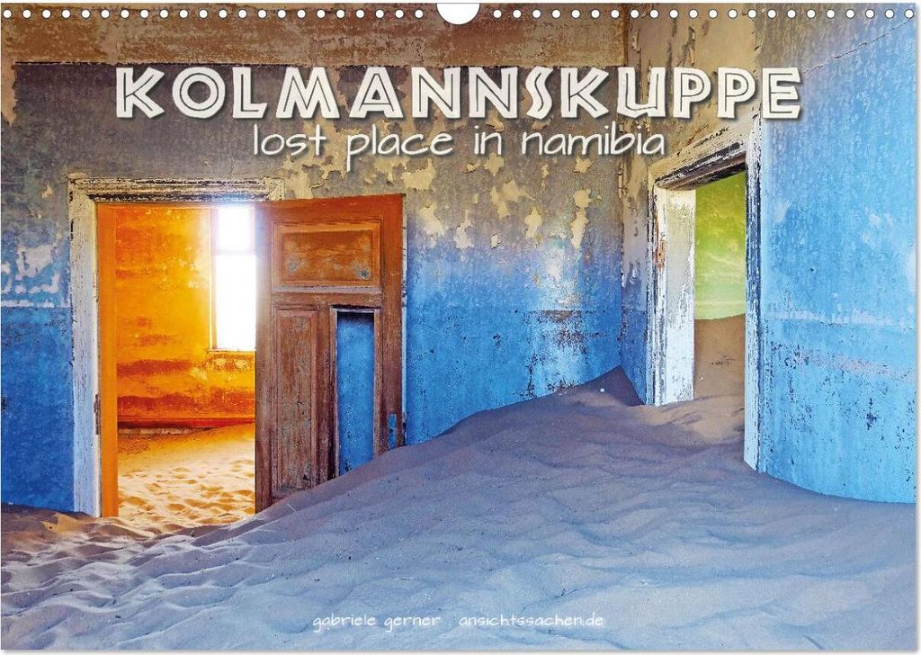 Kolmannskuppe Lost Place in Namibia (Wandkalender 2026 DIN A3 quer), CALVENDO Monatskalender