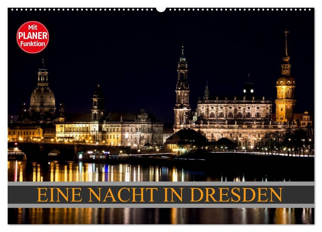 Eine Nacht in Dresden (Wandkalender 2027 DIN A2 quer), CALVENDO Monatskalender