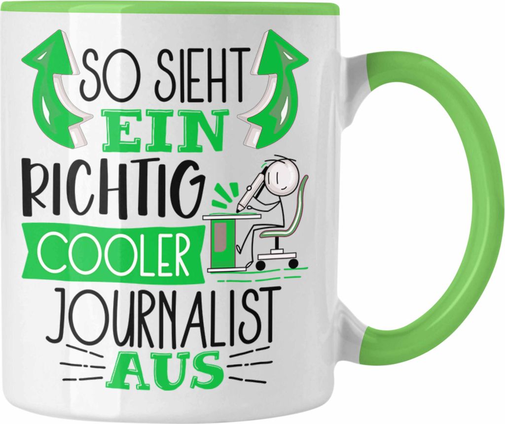 Trendation - Journalist Tasse Geschenk So Sieht Ein RIchtig Cooler Journalist Aus Geschenkidee Lustiger Spruch Geburtstag Becher Kaffeetasse (Grün)