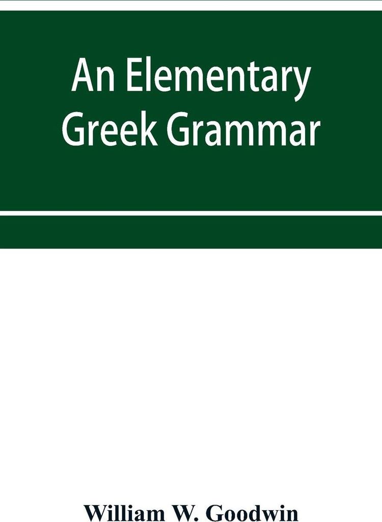 An elementary Greek grammar