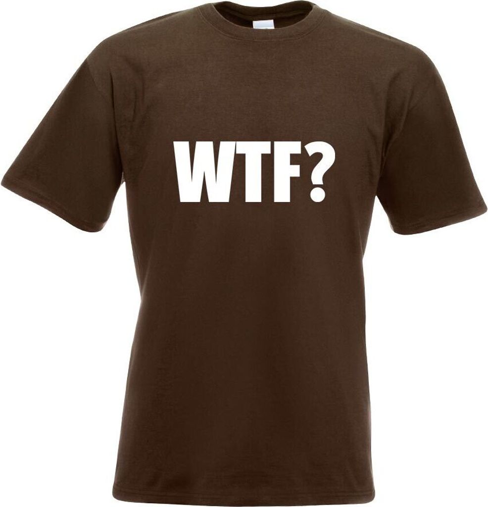 Kiwistar - T-Shirt - Chocolate - WTF? Schriftzug Motiv Bedruckt Funshirt Design Print - mit Motiv Bedruckt - Funshirt Design - Sport - Freizeit - H...