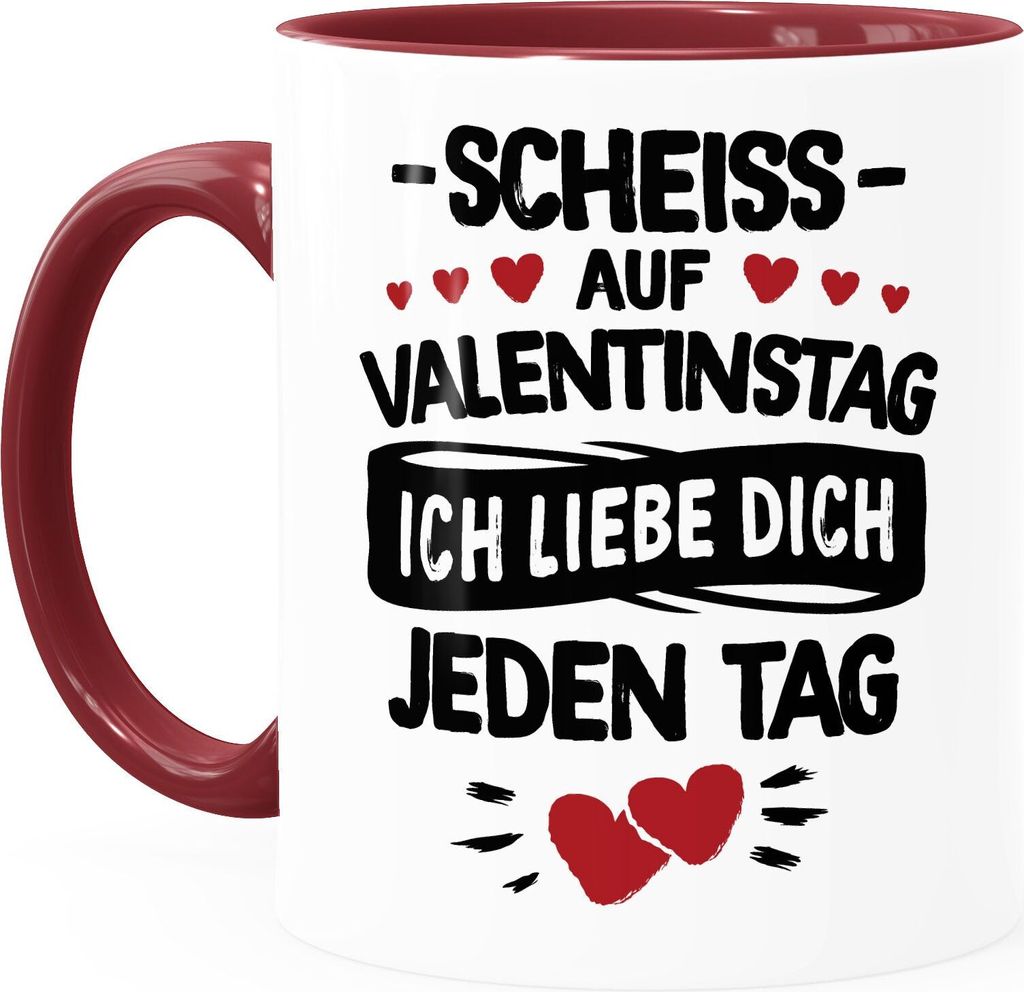 Kaffee-Tasse Scheiss auf Valentinstag Geschenk Sprüche Liebe lustig Liebeserklärung Mann Frau Moonworks weiss-innen-bordeauxrot Keramik-Tasse