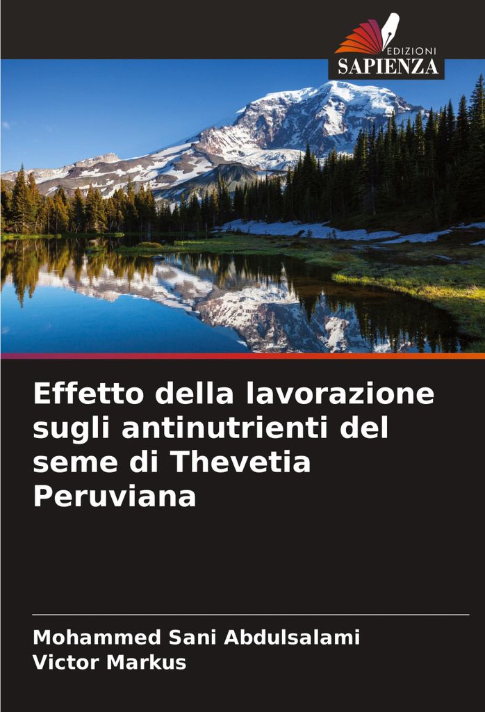Effetto della lavorazione sugli antinutrienti del seme di Thevetia Peruviana