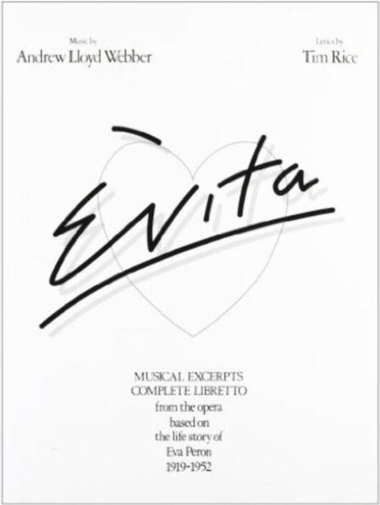 Andrew Lloyd Webber: Evita - Vocal Selections. Für Klavier, Gesang & Gitarre(mit Akkordsymbolen)