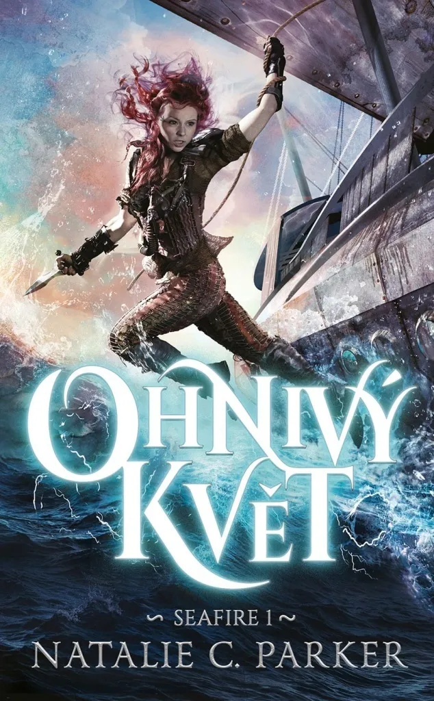 Livre Seafire Tome 1 Ohnivý květ - Saga de Fantasy Young Adult Natalie Parker
