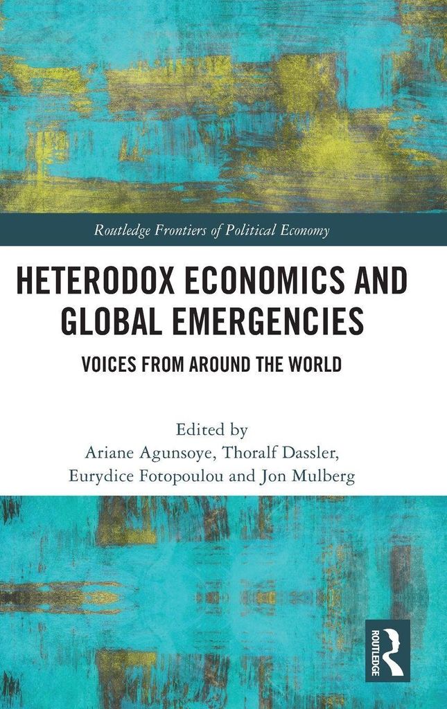 Heterodox Economics and Global Emergencies