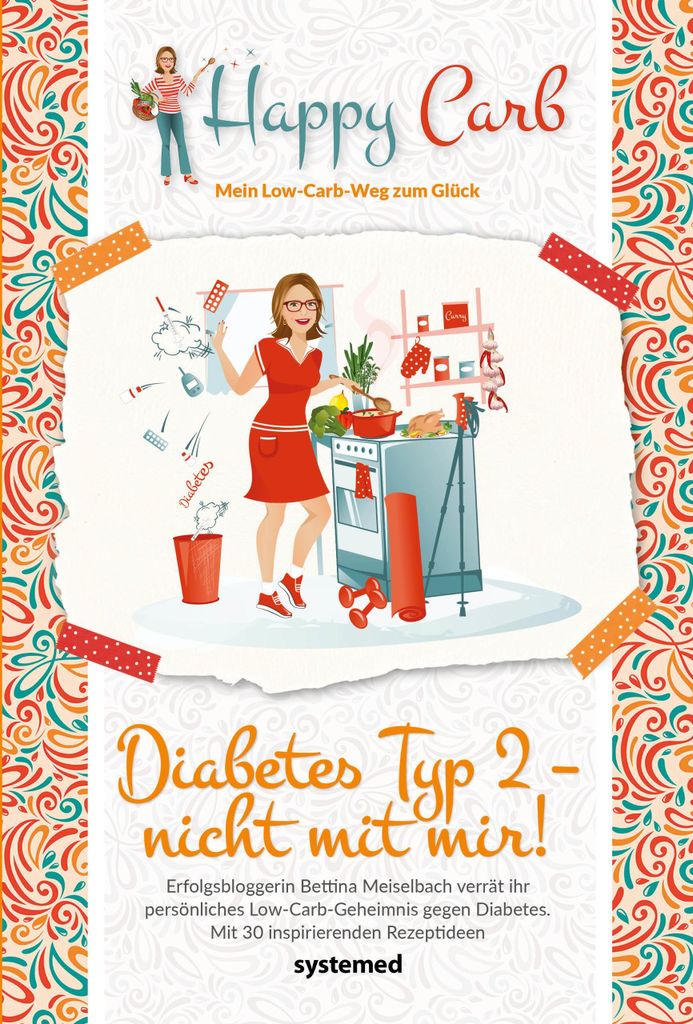 Happy Carb: Diabetes Typ 2 - nicht mit mir!