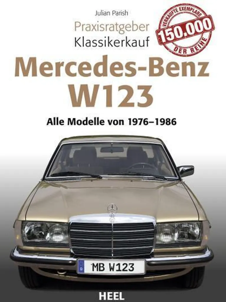Restaurer Mercedes W123 : Guide anti-corrosion et pannes Klassikerkauf DIY