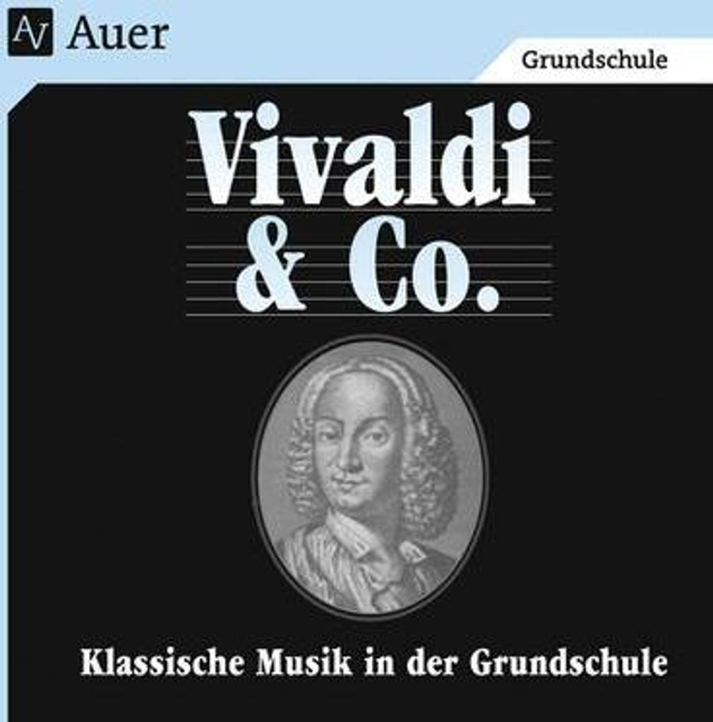 Vivaldi & Co. - Klassische Musik in der Grundschule