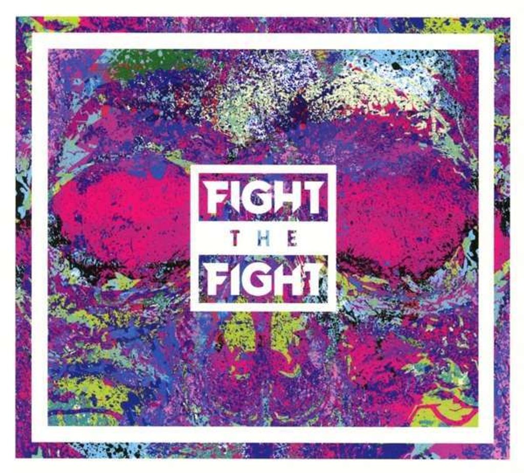 Fight The Fight-Fight The Fight (Digipak)