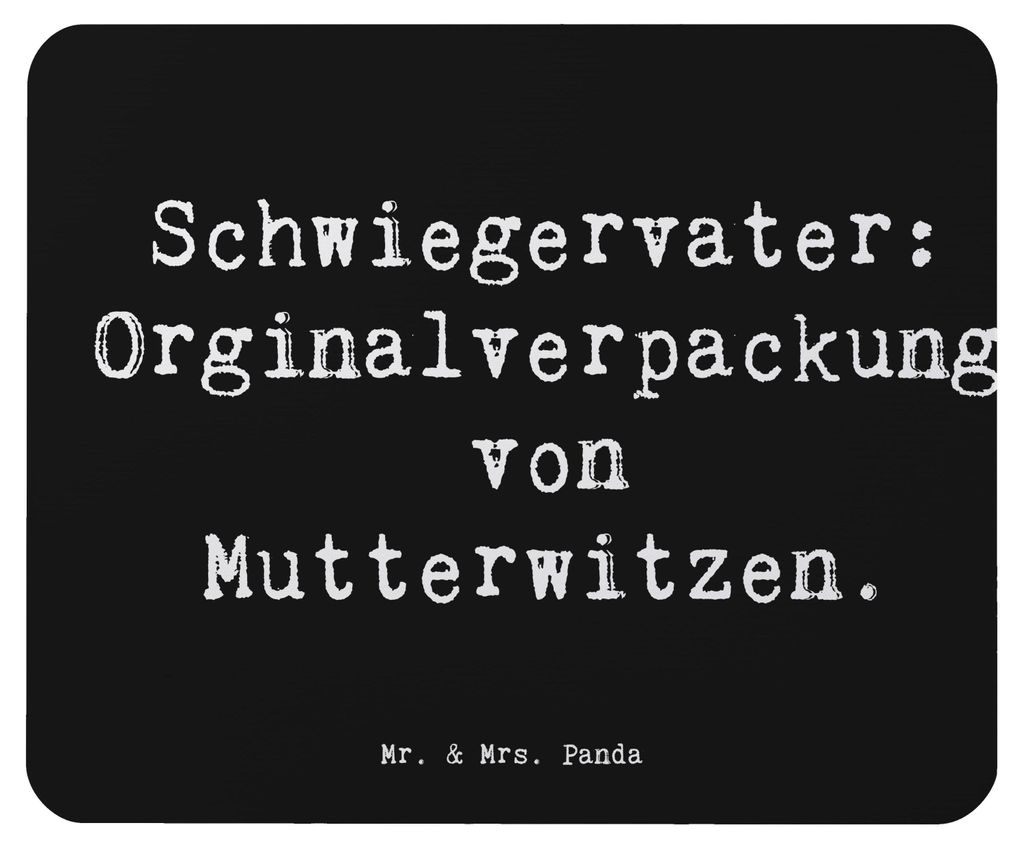 Mr. & Mrs. Panda mousematte Spruch Schwiegervater Witze - Schwarz - Geschenk, Mouse Pad, Familie, herzerwärmende Sprüche, einzigartige Designs, c...