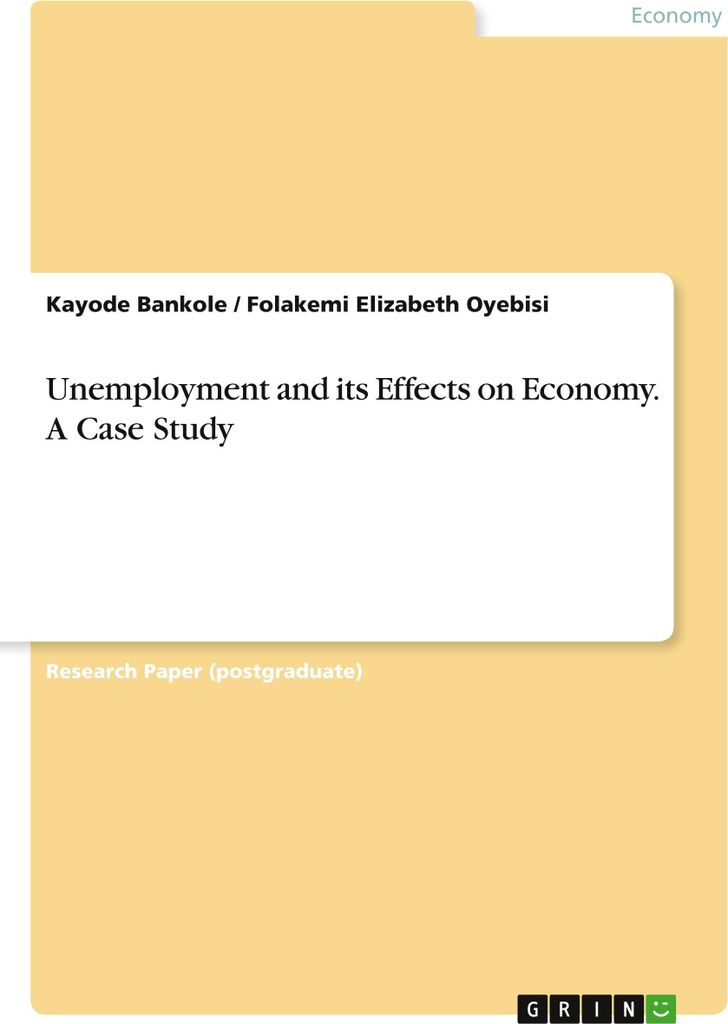 Unemployment and its Effects on Economy. A Case Study
