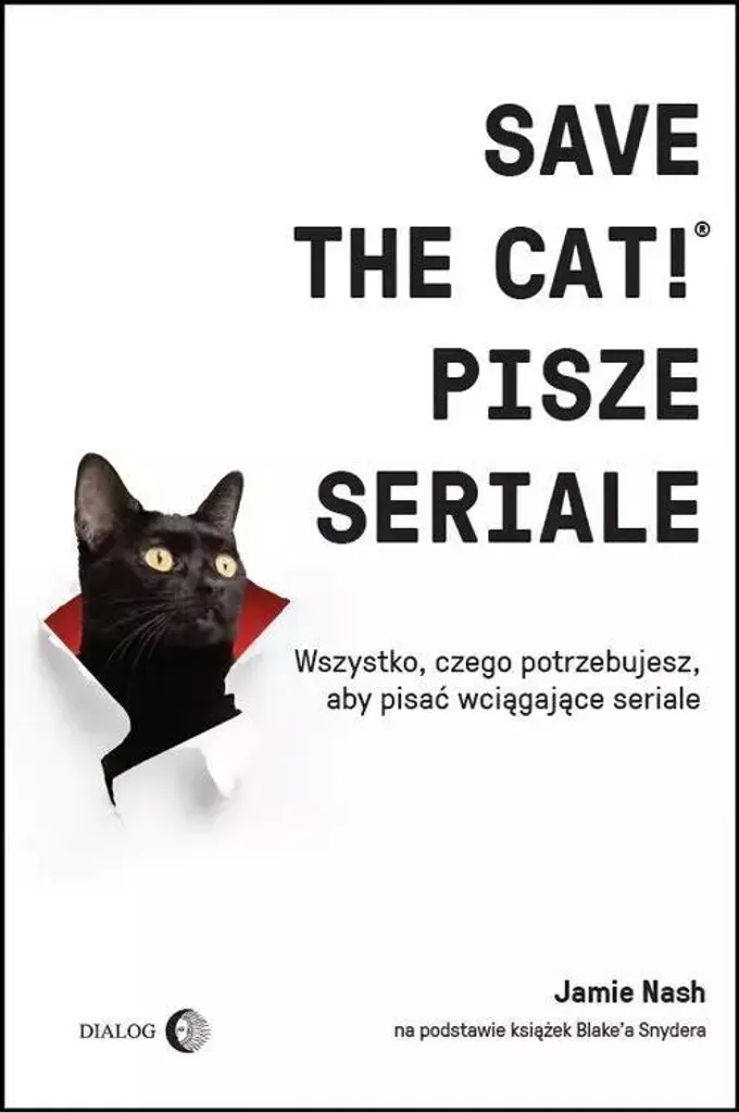 Save the Cat! écrit des séries par Jamie Nash - Livre de scénario polonais
