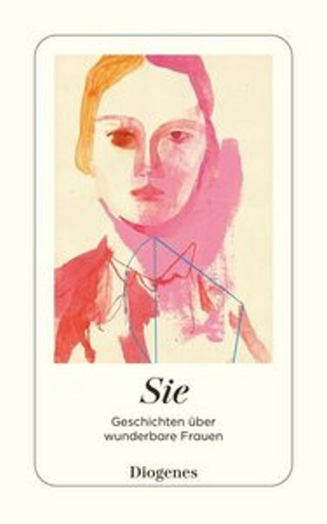 Sie – Buch mit Texten von Simone Lappert, Patricia Highsmith und weiteren Autorinnen