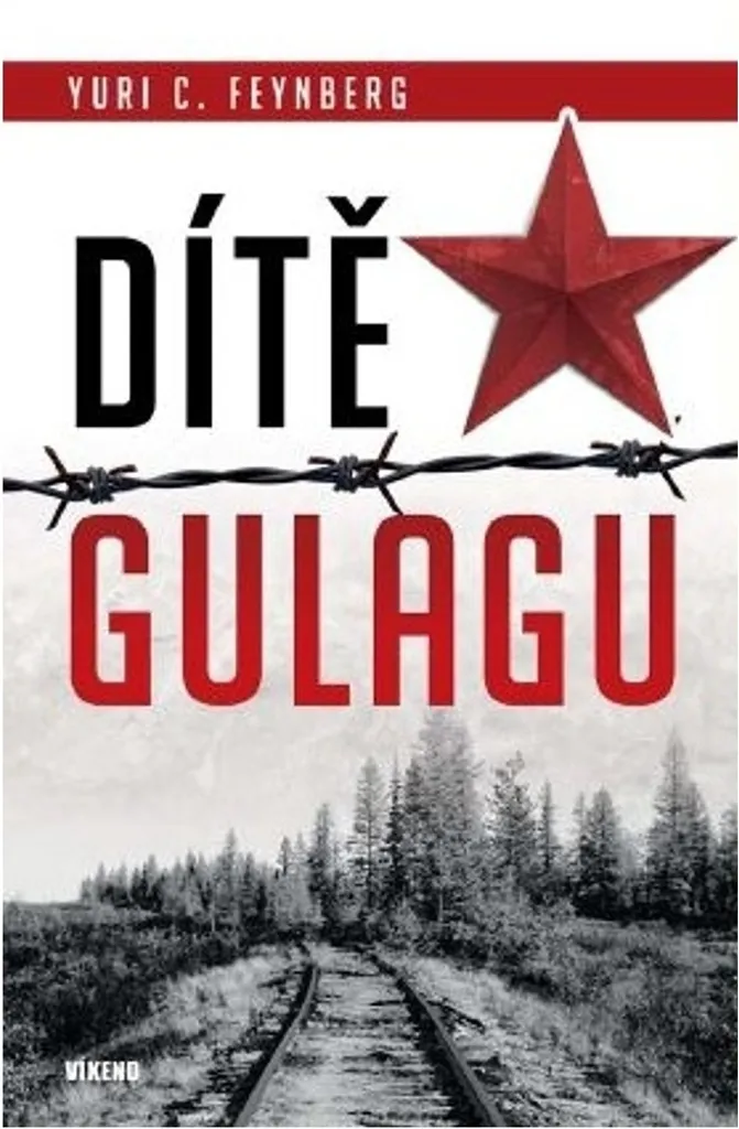 Dítě gulagu par Yuri C. Feynberg - Récit historique témoin du Goulag