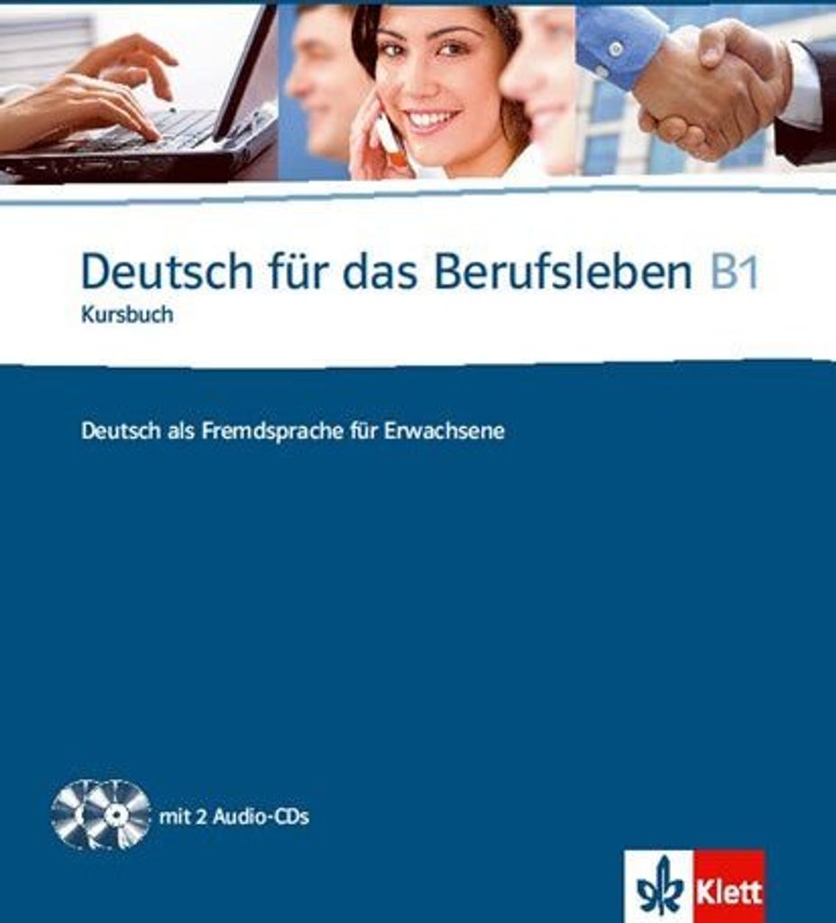 Deutsch für das Berufsleben B1. Kursbuch + 2 Audio-CDs