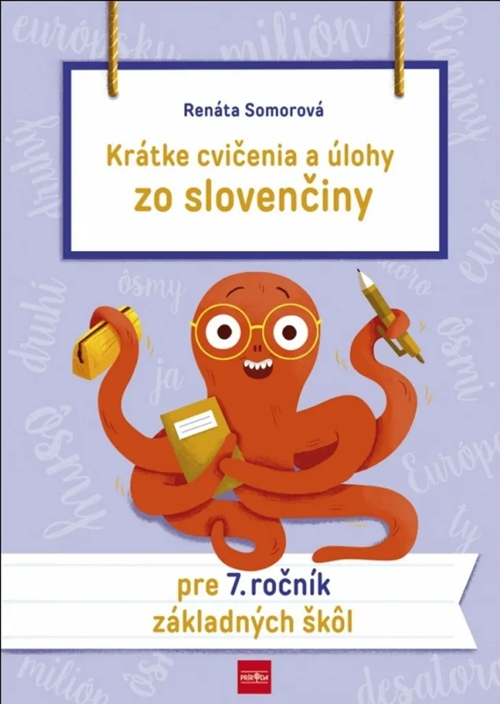 Cahier de travaux pratiques de Slovaque 7. ročník ZŠ - Somorová, Renáta