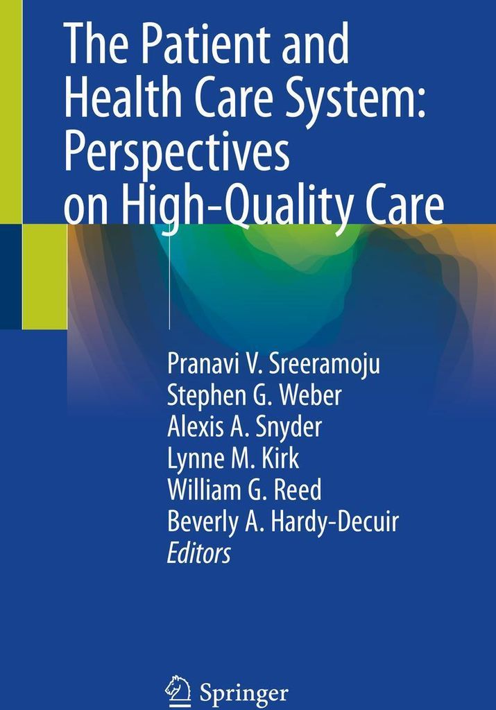 The Patient and Health Care System: Perspectives on High-Quality Care