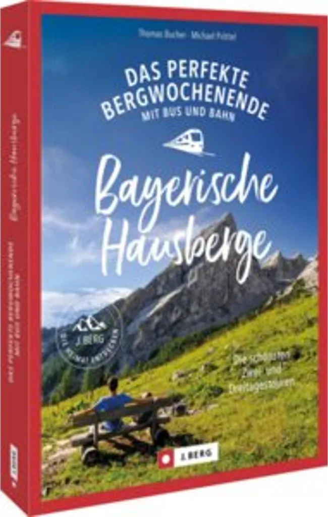 Guide de randonnée en Bavière : week-ends en train et bus, 1ère édition