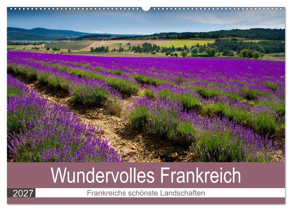 Wundervolles Frankreich (Wandkalender 2027 DIN A2 quer), CALVENDO Monatskalender