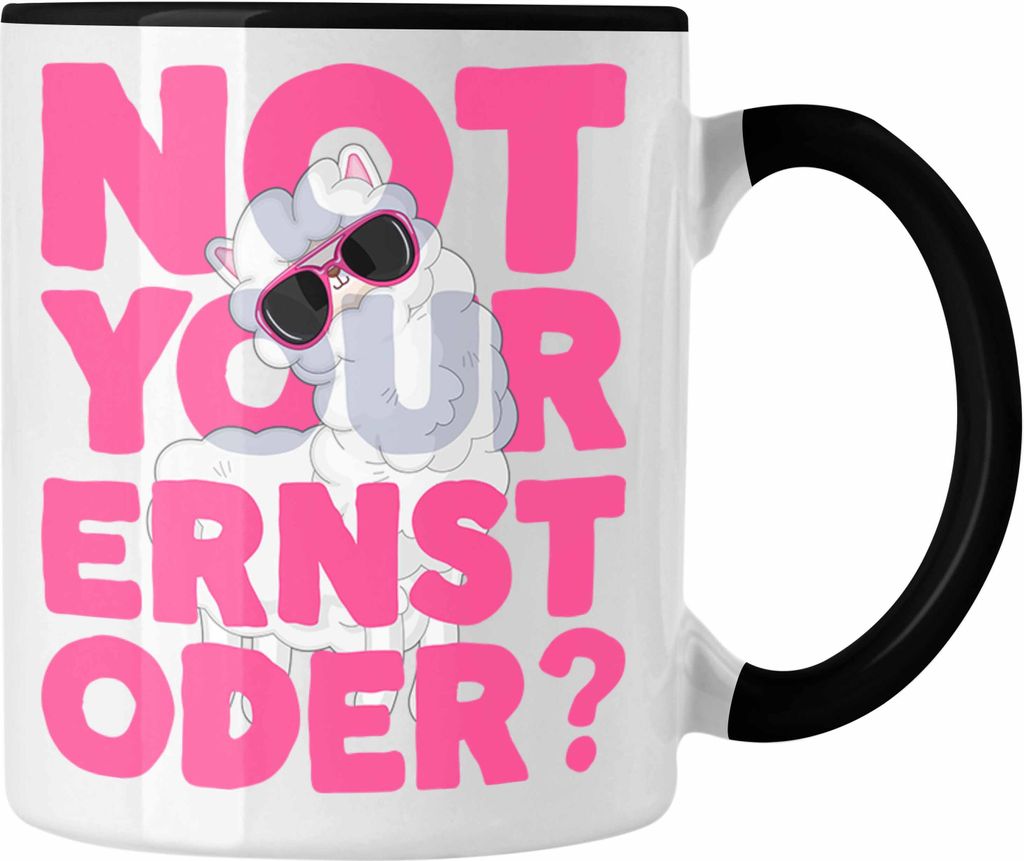 Trendation - Not Your Ernst Oder Tasse Llama Kaffeetasse für Frauen mit Spruch Pink Kollegin Geschenkidee (Schwarz)