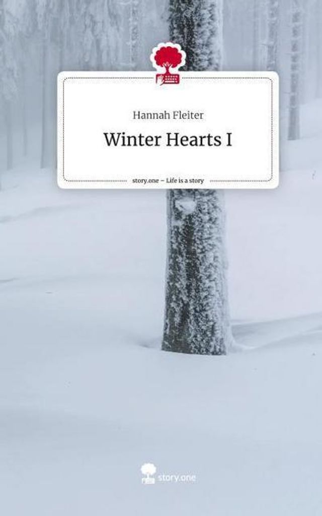 Winter Hearts I. Life is a Story - story.one