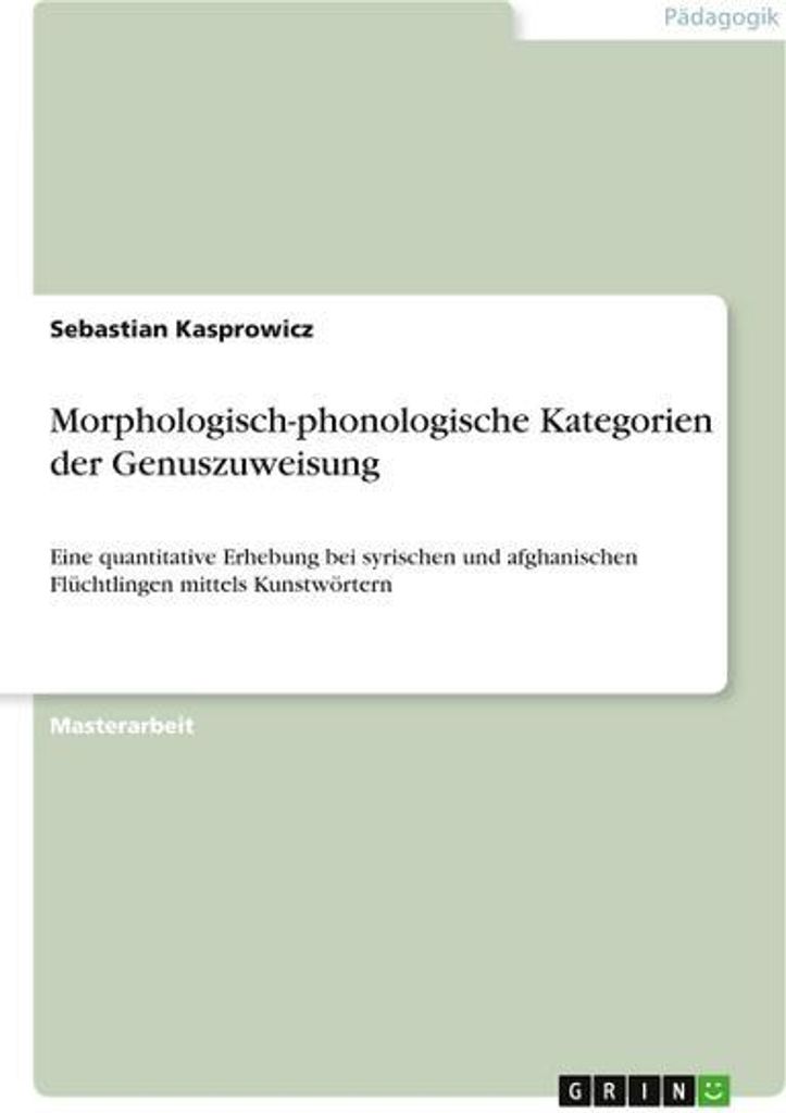 Morphologisch-phonologische Kategorien der Genuszuweisung