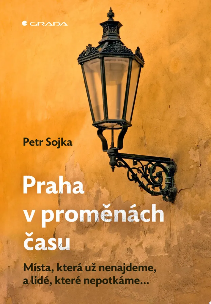 Livre Photo Prague Historique : Lieux Disparus et Gens de Petr Sojka