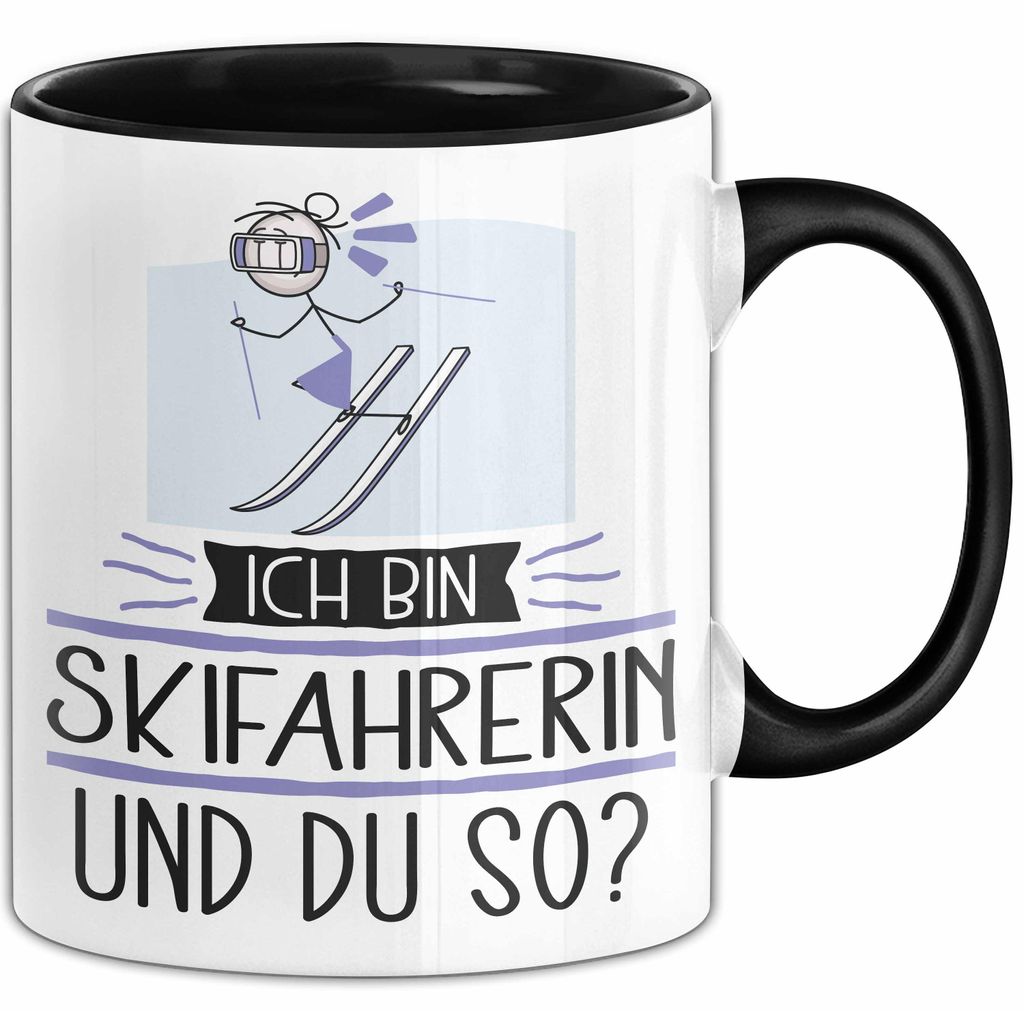 Skifahrerin Tasse Geschenk Ich Bin Skifahrerin Und Du So Geschenkidee Lustiger Spruch Becher (Schwarz)