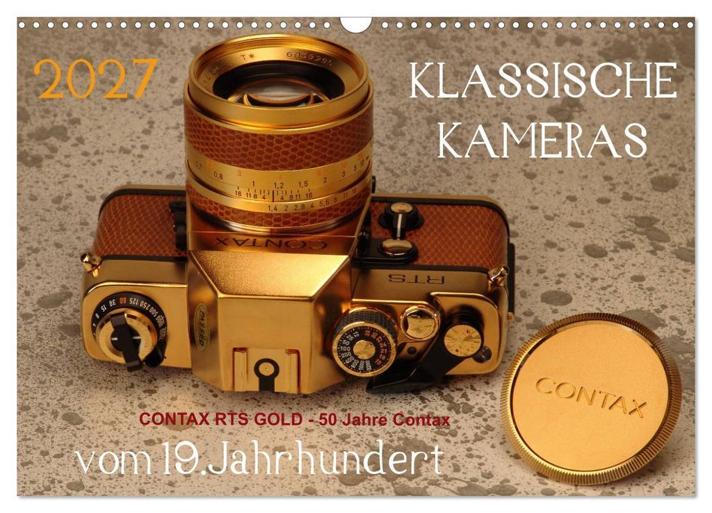 KLASSISCHE KAMERAS vom 19.Jahrhundert (Wandkalender 2027 DIN A3 quer), CALVENDO Monatskalender