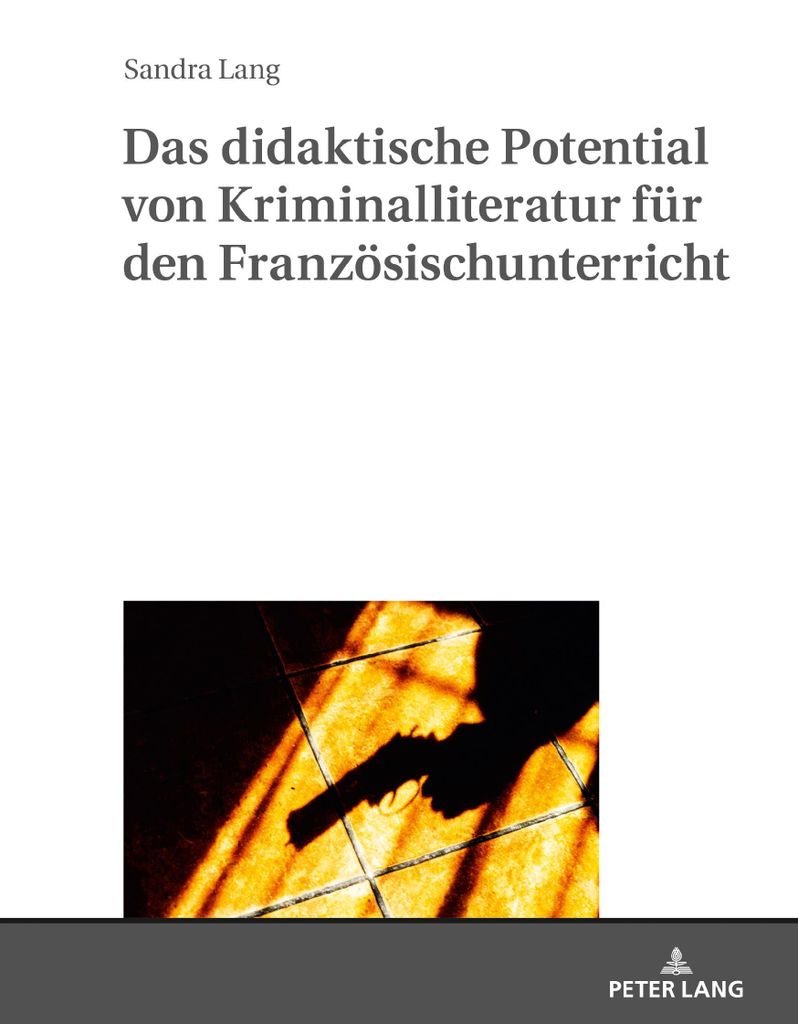 Das didaktische Potential von Kriminalliteratur für den Französischunterricht