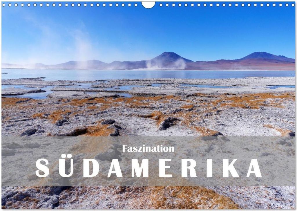 Faszination Südamerika (Wandkalender 2026 DIN A3 quer), CALVENDO Monatskalender