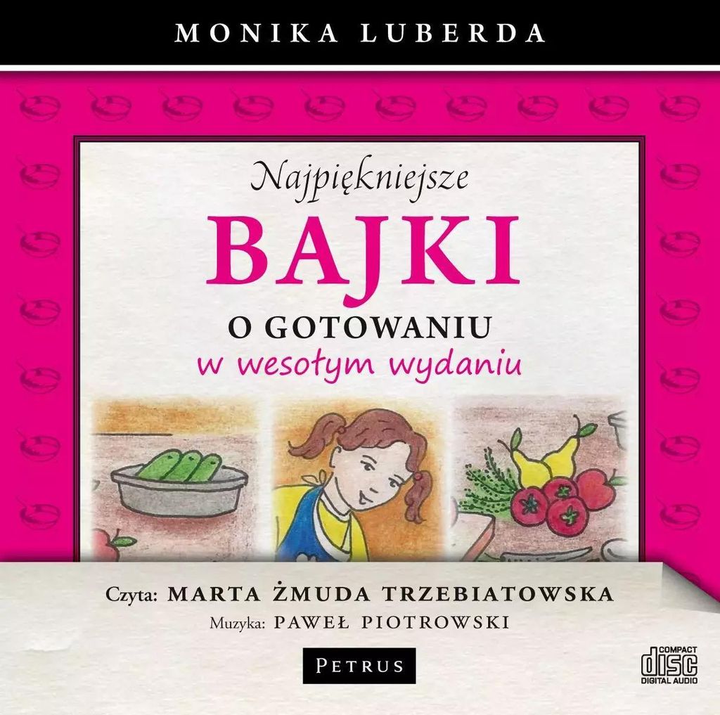 Najpiekniejsze bajki o gotowaniu w wesolym wydaniu