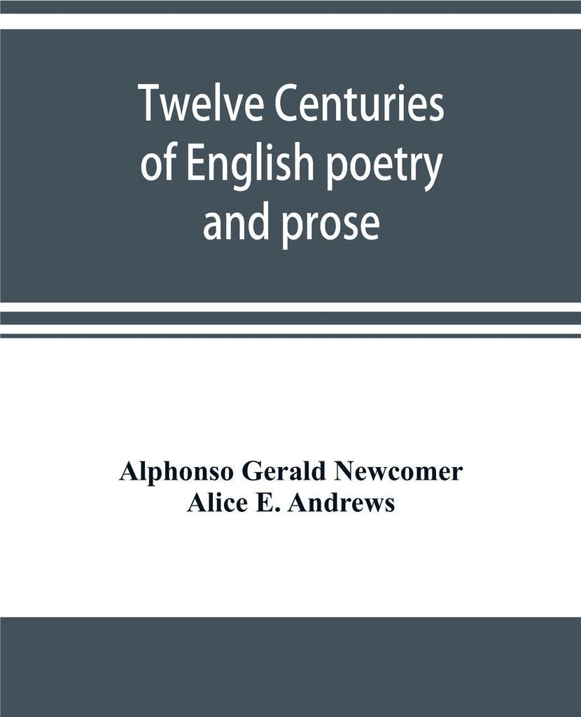 Twelve centuries of English poetry and prose