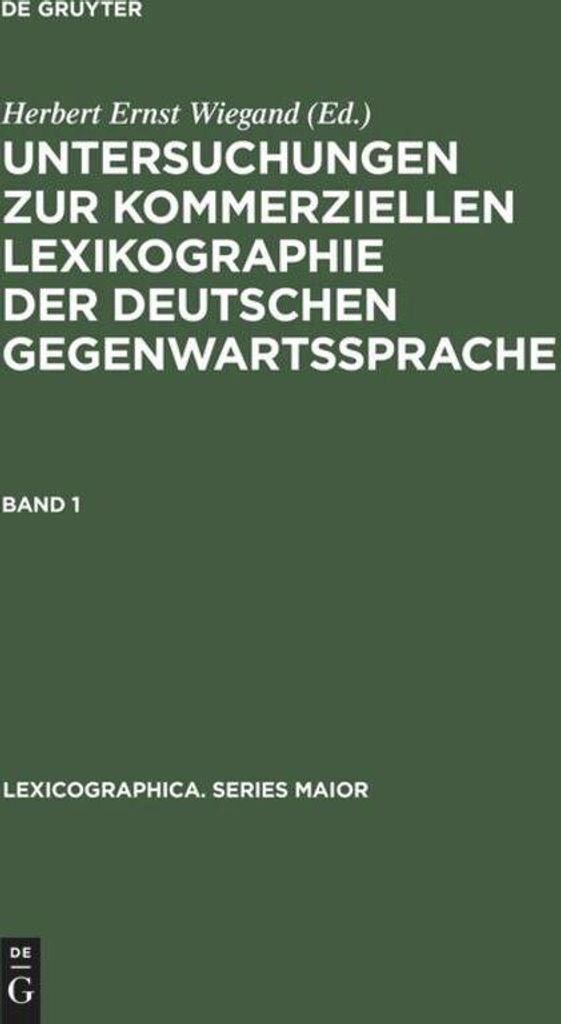 Untersuchungen zur kommerziellen Lexikographie der deutschen Gegenwartssprache. Band 1