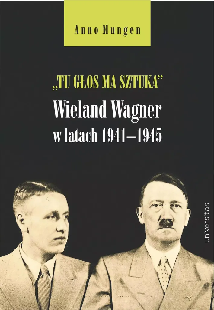 Wieland Wagner entre 1941 et 1945 : Livre pour Chercheurs et Musicologues