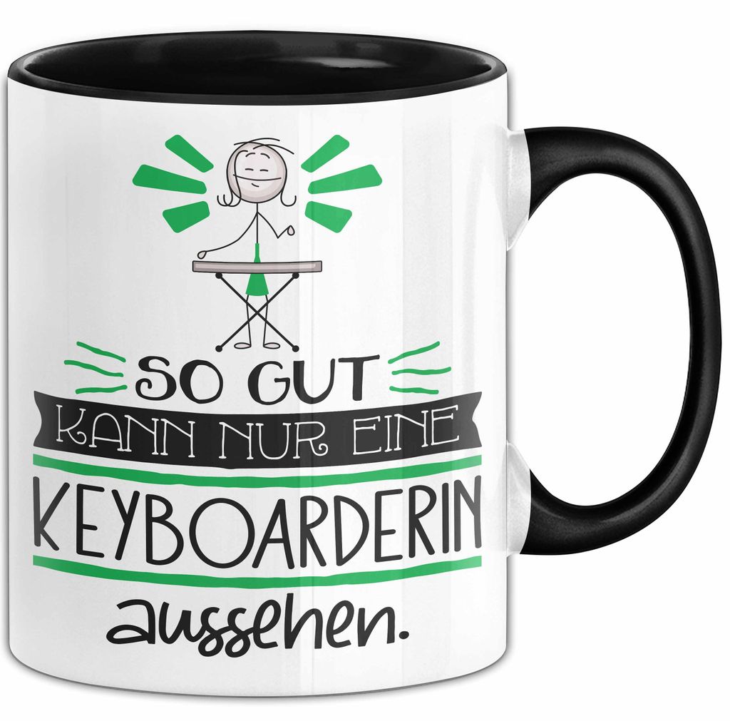 Keyboarderin Geschenk Tasse So Gut Kann Nur Eine Keyboarderin Aussehen Geschenkidee Geburtstag Weihnachten Lustig (Schwarz)