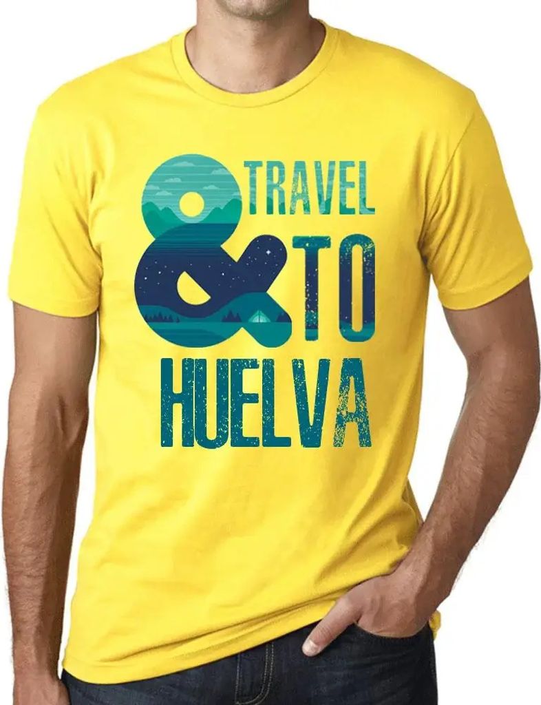 Herren Grafik T-Shirt Und Reisen nach Huelva – And Travel To Huelva – Öko-Verantwortlich Vintage Jahrgang Kurzarm Lustige Druck Geburtstag Ges...