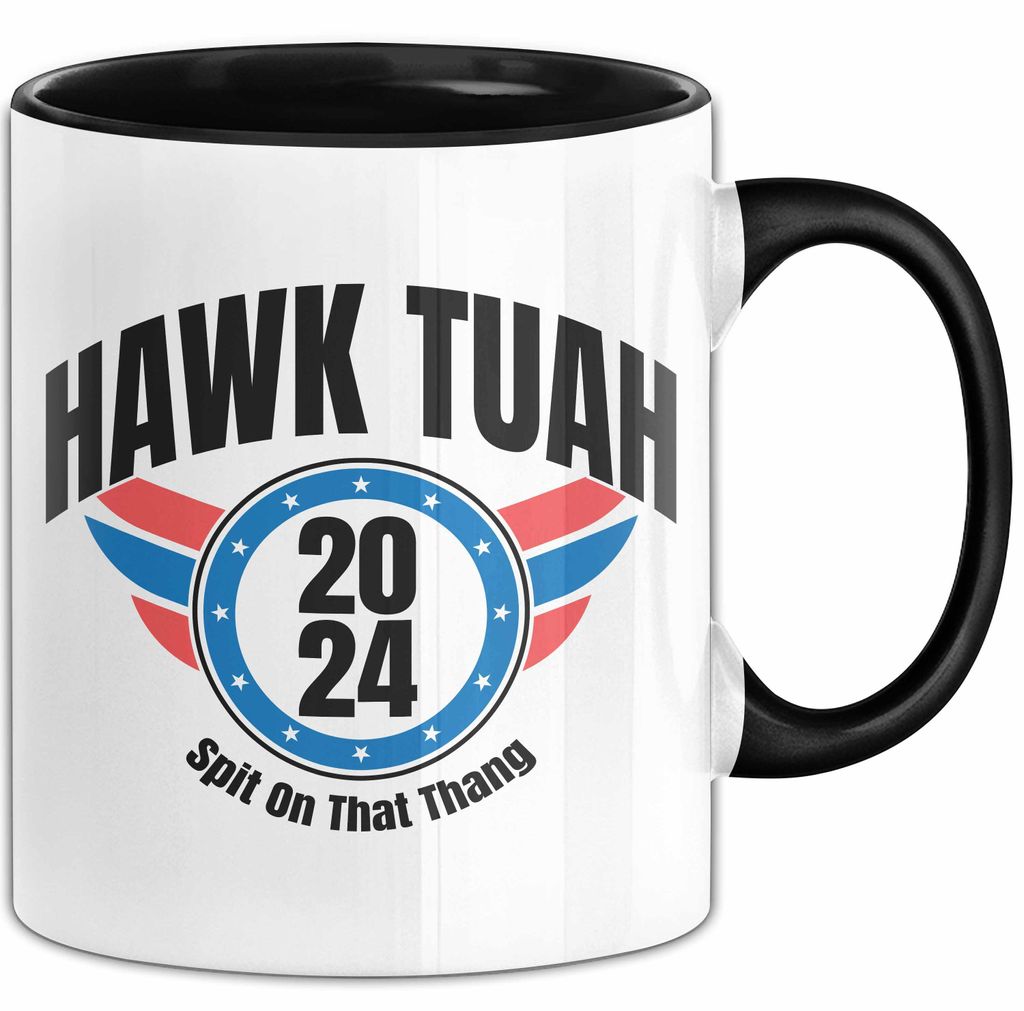 Hawk Tuah Spit On That Thang Tasse Geschenk Meme Virales Video Geschenkidee Lustig (Schwarz)