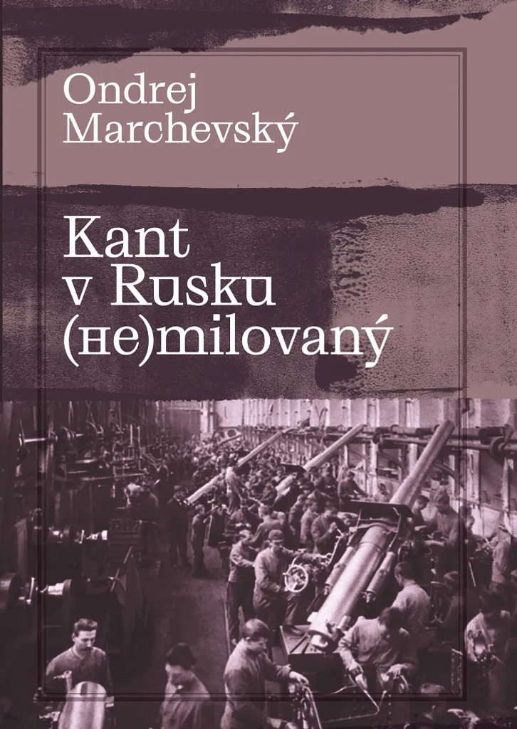 Kant v Rusku par Ondrej Marchevsky : Essai sur Kant en Russie Broché